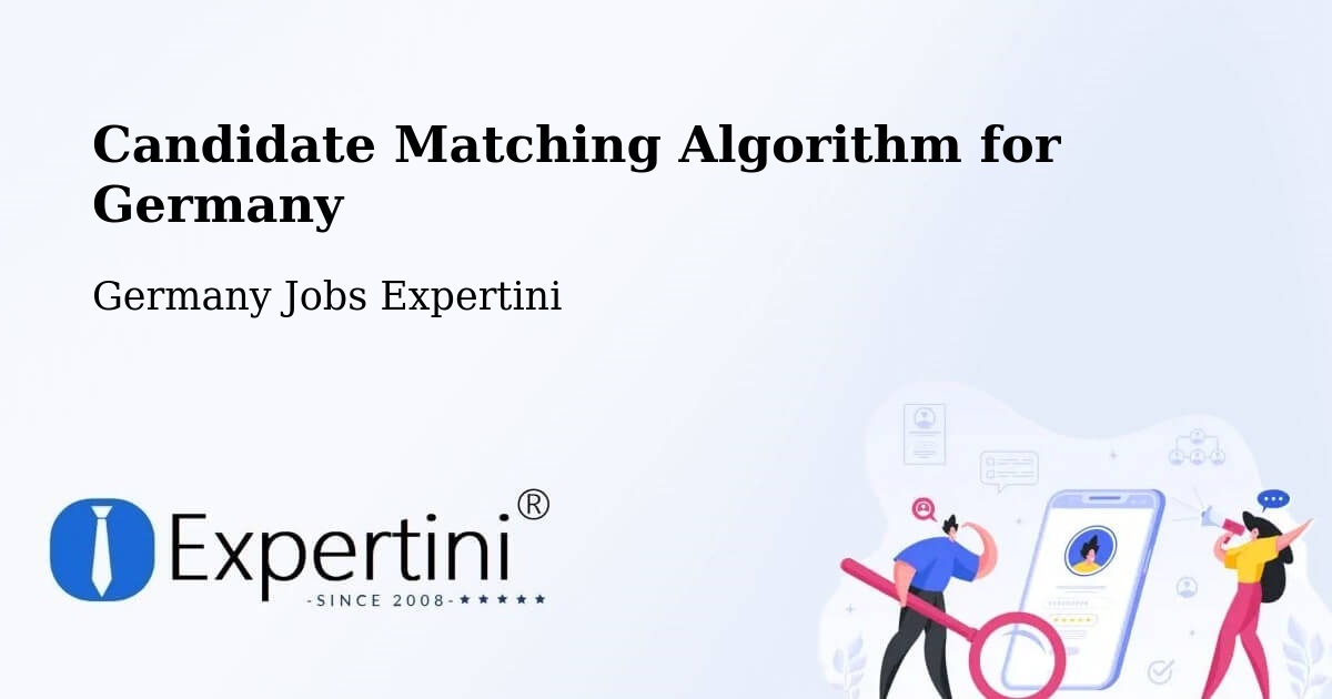 Candidate Matching Algorithm Overview – Altbach - Germany Jobs Expertini