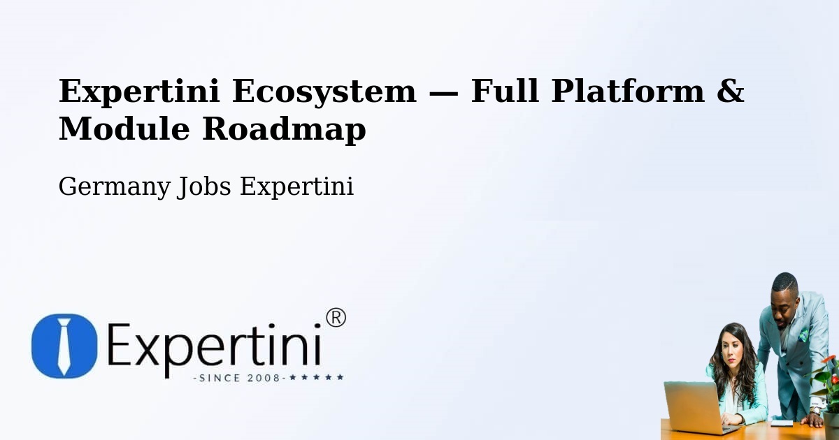 Expertini Ecosystem — Full Platform & Module Roadmap – Altbach