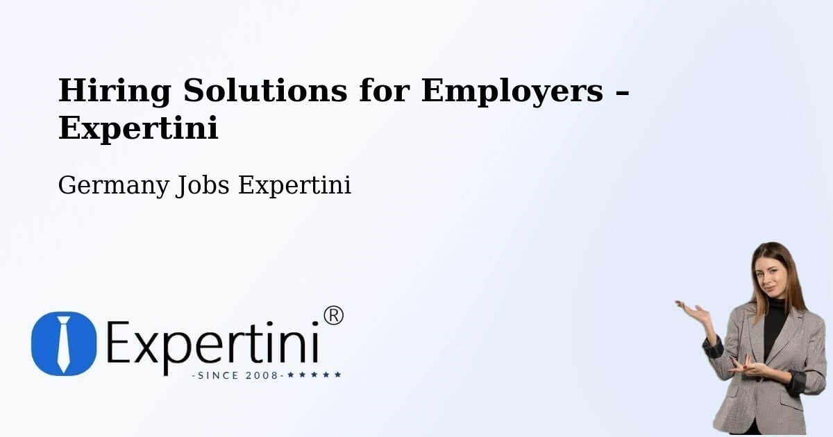 Hiring Solutions for Employers in Altbach - Altbach, Germany Jobs Expertini