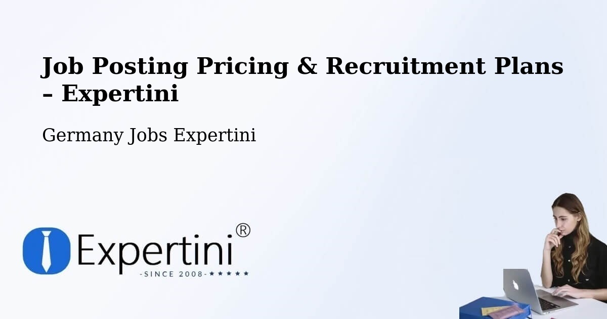Job Posting Pricing & Recruitment Plans – Altbach - Altbach, Germany Jobs Expertini